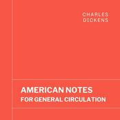 Podcast Charles Dickens, American Notes for General Circulation