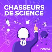 Podcast Chasseurs de science