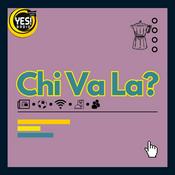 Podcast Chi Va La?