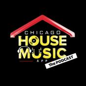Podcast Chicago House Music App - The Podcast