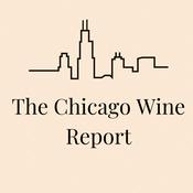 Podcast Chicago Wine Report