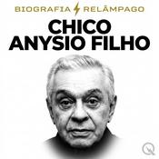 Podcast Chico Anysio Filho - Biografia Relâmpago