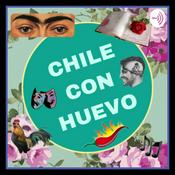 Podcast Chile con huevo