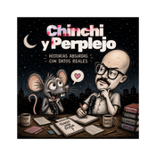 Podcast Chinchi y Perplejo