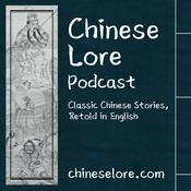 Podcast Chinese Lore Podcast