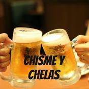 Podcast Chisme y chelas
