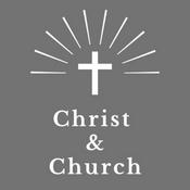 Podcast Christ and Church Podcast