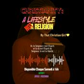 Podcast Christianity: a lifestyle not a religion
