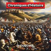 Podcast Chroniques d’Histoire