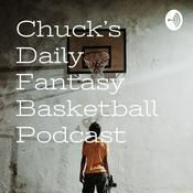 Podcast Chuck's Daily Fantasy Basketball Podcast