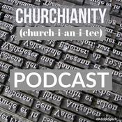 Podcast Churchianity