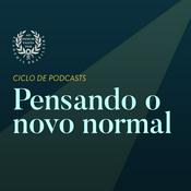 Podcast Ciclo de podcasts: Pensando o novo normal