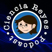 Podcast Ciencia Reyes