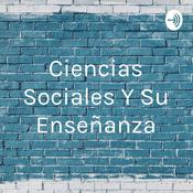 Podcast Ciencias Sociales Y Su Enseñanza