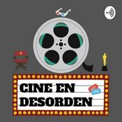 Podcast CINE EN DESORDEN