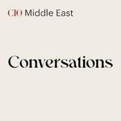 Podcast CIO Middle East Conversations