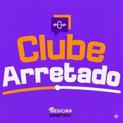 Podcast Clube Arretado | Medicina Arretada