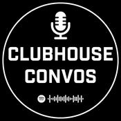 Podcast Clubhouse Convos