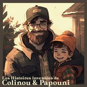 Podcast Les Histoires de Colinou &amp; Papouni