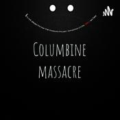 Podcast Columbine massacre