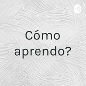 Podcast ¿Cómo aprendo?