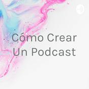 Podcast Cómo Crear Un Podcast