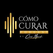 Podcast Como Curar Podcast by Cocó March