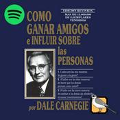 Podcast Cómo ganar amigos e influir sobre las personas [Spotify Edition]