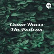 Podcast Como Hacer Un Podcas
