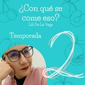Podcast ¿Con qué se come eso?