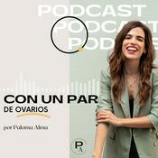 Podcast Con Un Par de Ovarios - Productividad cíclica y emprendimiento