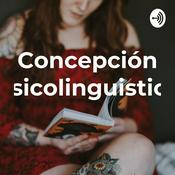 Podcast Concepción Psicolinguistica