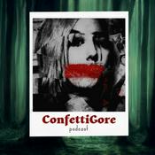 Podcast ConfettiGore