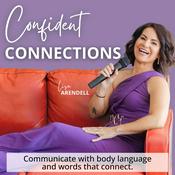 Podcast Confident Connections | Communication, Leadership, Body Language, Influence, Confidence