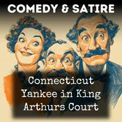 Podcast Connecticut Yankee in King Arthurs Court