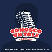 Podcast Conosco un Tale - Podcast