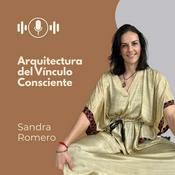 Podcast Arquitectura del Vínculo Consciente