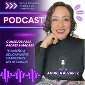 Podcast Consejos para padres por Andrea Álvarez