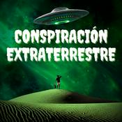Podcast Conspiración Extraterrestre