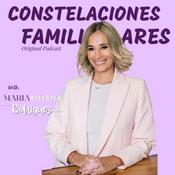 Podcast Constelaciones Familiares by Maria Ximena Rodriguez