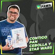 Podcast Contigo Pan, Cebolla y Star Wars