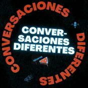 Podcast Conversaciones Diferentes