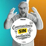 Podcast Conversaciones sin invitación