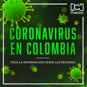 Podcast Coronavirus en Colombia desde la región