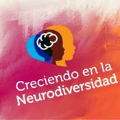 Podcast Creciendo en la Neurodiversidad