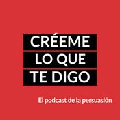 Podcast Créeme lo que te digo.