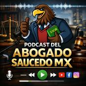 Podcast Abogado Saucedo Mx