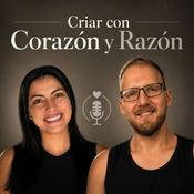 Podcast Criar con Corazón y Razón