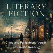 Podcast Crime and Punishment (Version 4 Dramatic Reading)