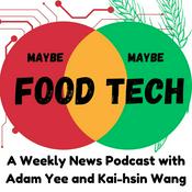 Podcast Maybe Food, Maybe Tech